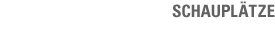 Schauplätze